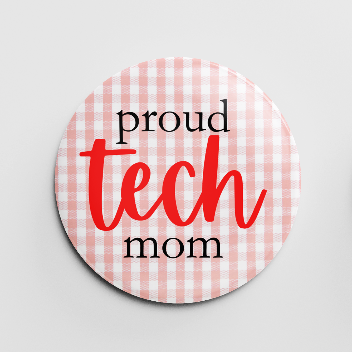 Proud Texas Tech Mom 2.25" Button