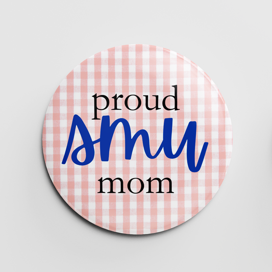 Proud SMU Mom 2.25" Button