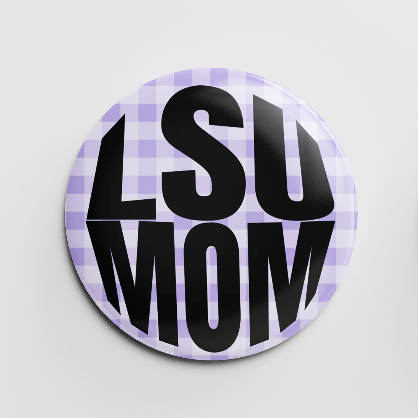 LSU Mom 2.25" Button