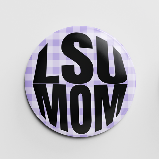 LSU Mom 2.25" Button