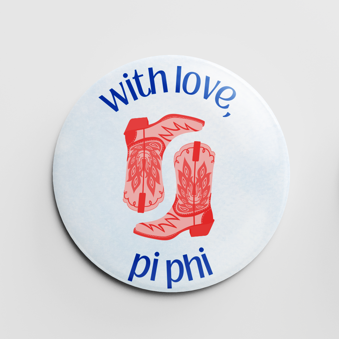 With Love, Pi Phi 2.25" Button