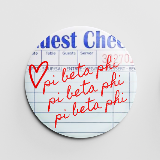 Pi Beta Phi Guest Check 2.25" Button