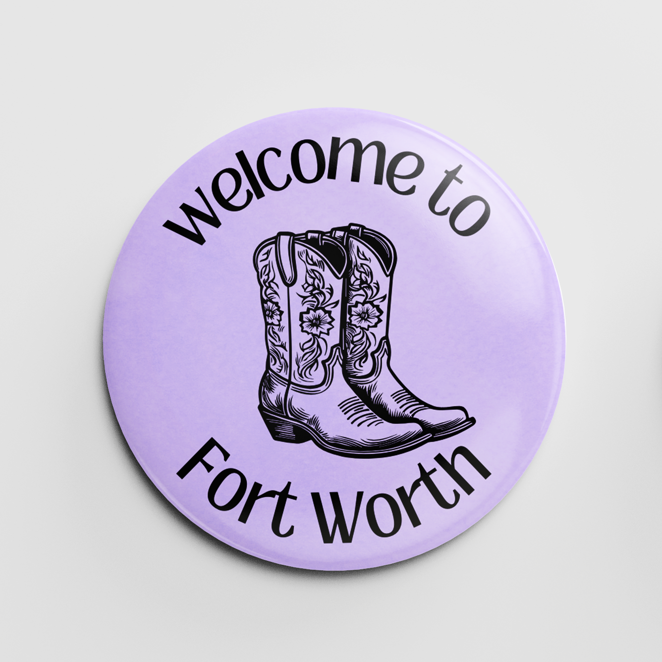 Welcome to Fort Worth 2.25" Button