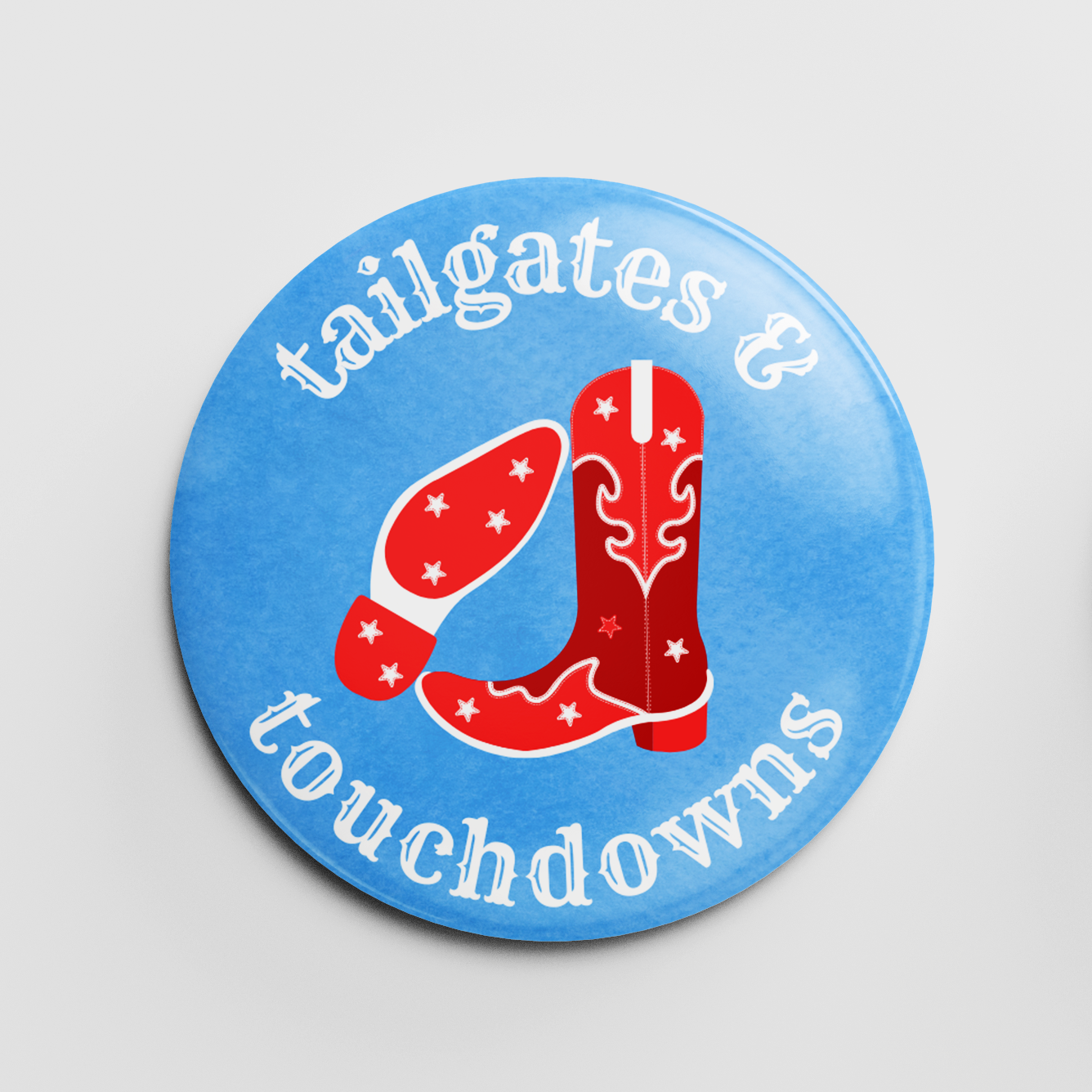 Tailgates and Touchdowns 2.25" Button